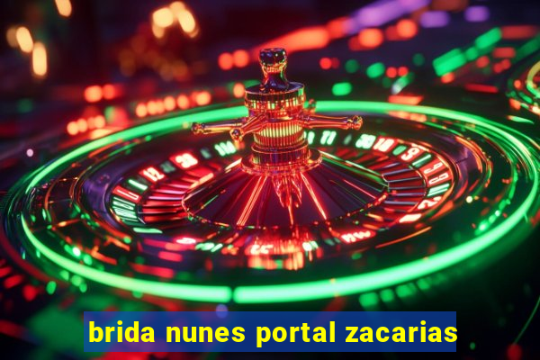 brida nunes portal zacarias